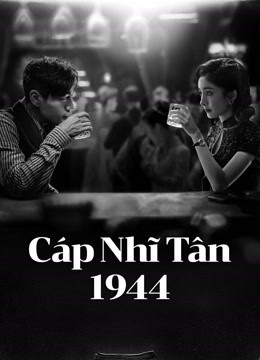 Xem phim Cáp Nhĩ Tân 1944